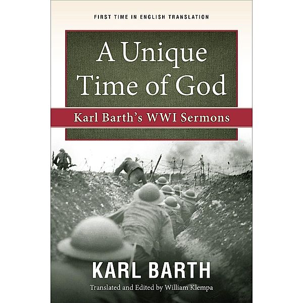 A Unique Time of God, Karl Barth