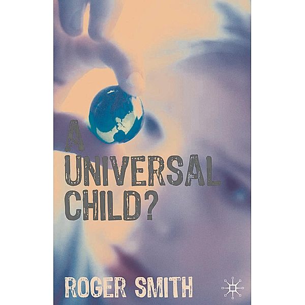 A Universal Child?, Roger Smith