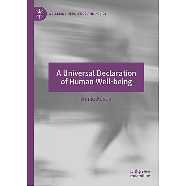 A Universal Declaration of Human Well-being, Annie Austin