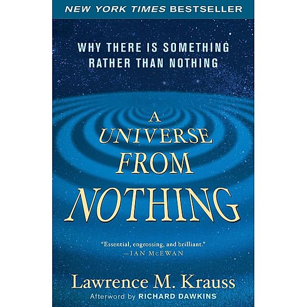 A Universe from Nothing, Lawrence M. Krauss