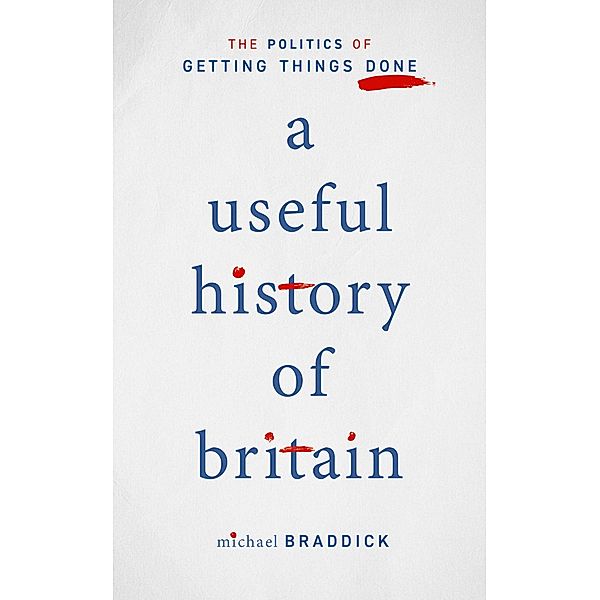 A Useful History of Britain, Michael Braddick