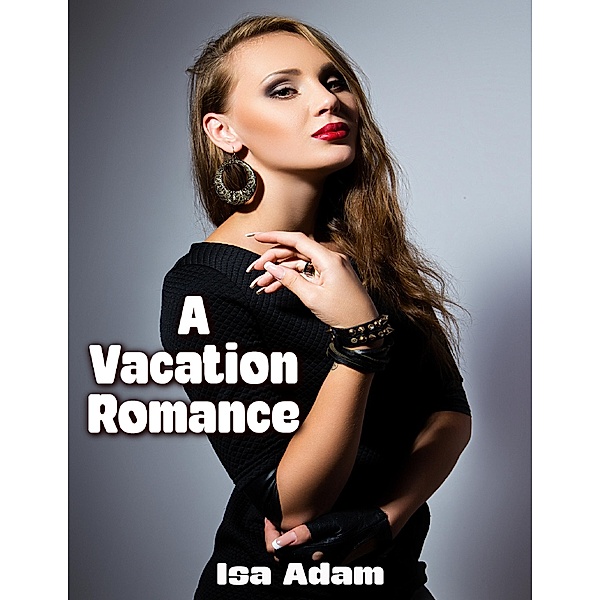 A Vacation Romance, Isa Adam