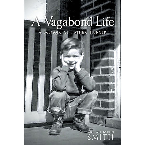 A Vagabond Life, Michael Byron Smith