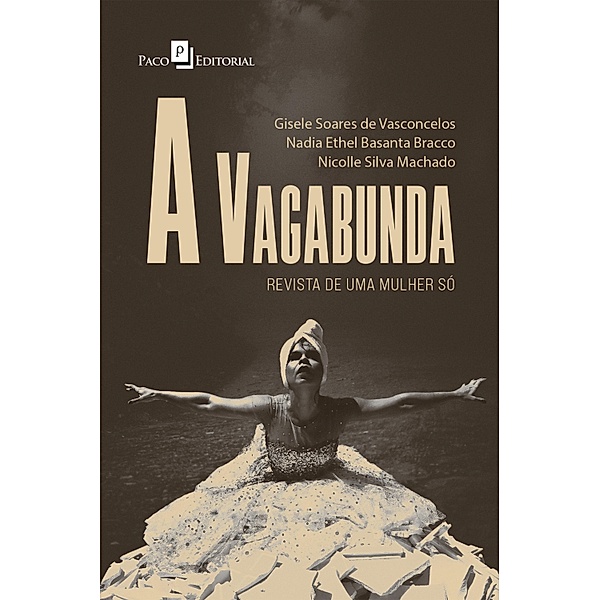 A Vagabunda, Gisele Soares de Vasconcelos, Nadia Ethel Basanta Bracco, Nicolle da Silva Machado