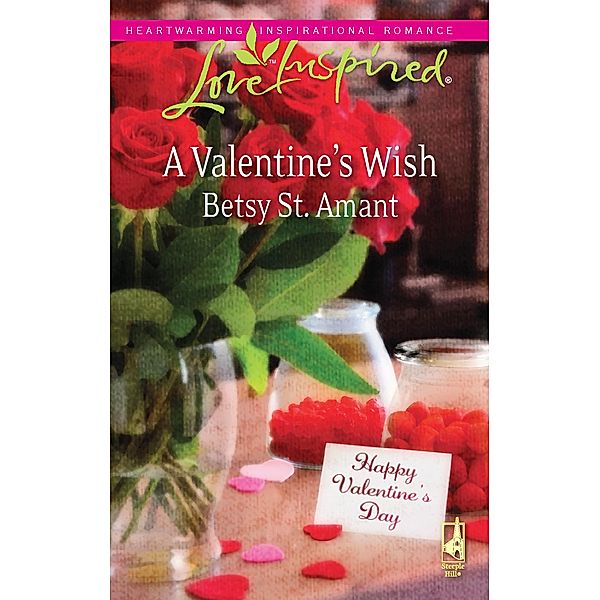 A Valentine's Wish (Mills & Boon Love Inspired) / Mills & Boon Love Inspired, Betsy St. Amant