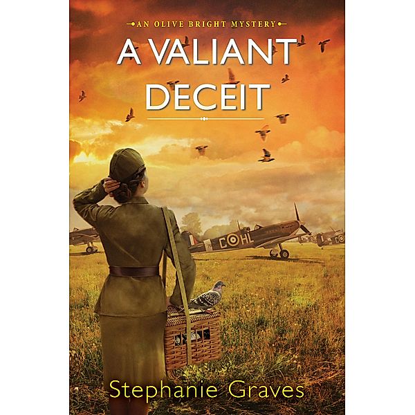 A Valiant Deceit / An Olive Bright Mystery Bd.2, Stephanie Graves