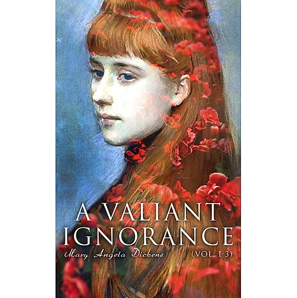A Valiant Ignorance (Vol. 1-3), Victorian Romance
