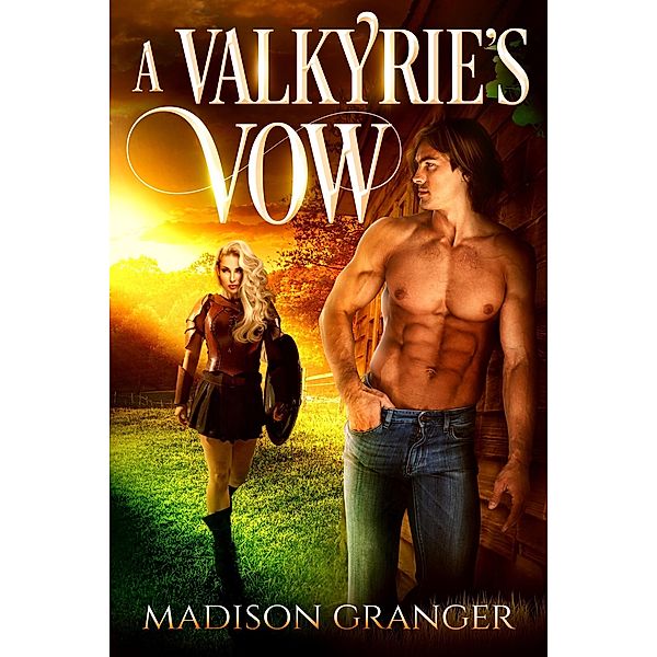 A Valkyrie's Vow, Madison Granger