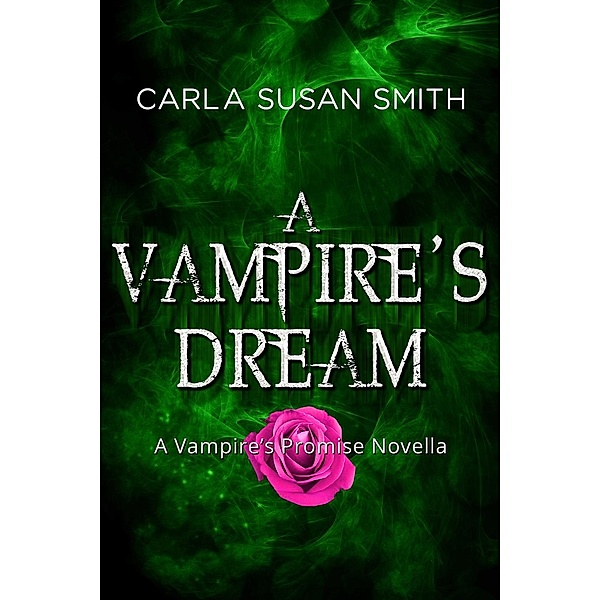 A Vampire's Dream, Carla Susan Smith