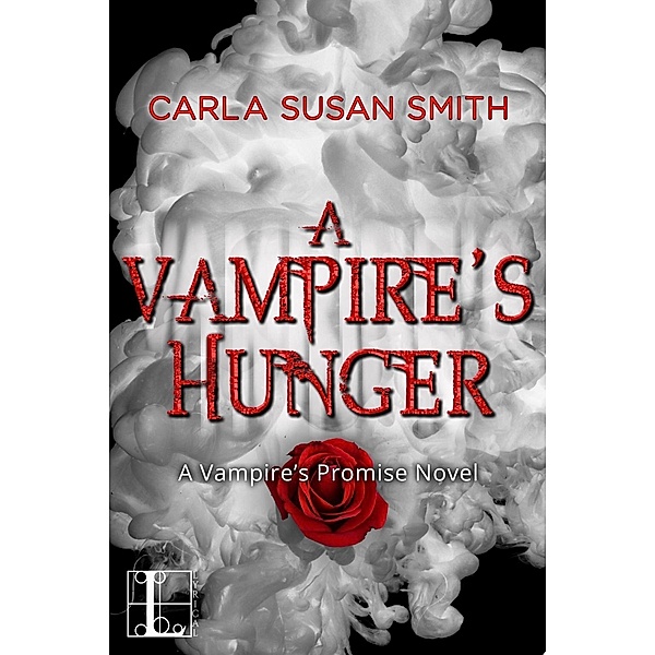 A Vampire's Hunger / Vampire's Promise Bd.4, Carla Susan Smith
