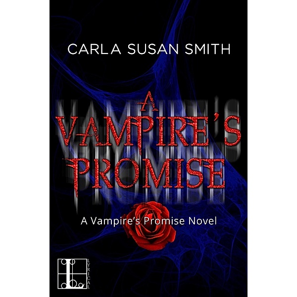 A Vampire's Promise / Vampire's Promise Bd.1, Carla Susan Smith
