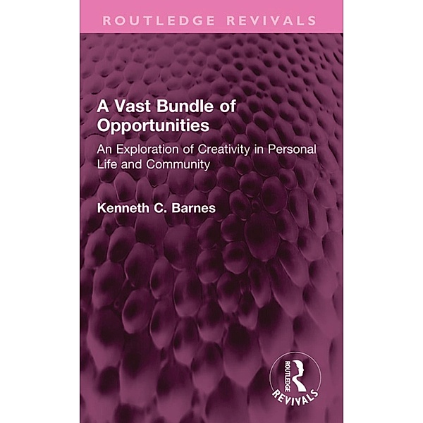 A Vast Bundle of Opportunities, Kenneth C. Barnes