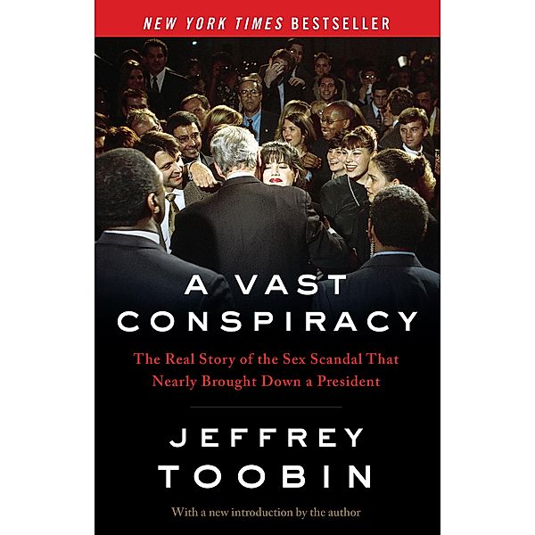 A Vast Conspiracy, Jeffrey Toobin