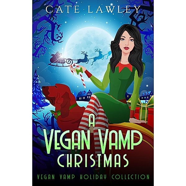 A Vegan Vamp Christmas (Vegan Vamp Mysteries) / Vegan Vamp Mysteries, Cate Lawley, Kate Baray