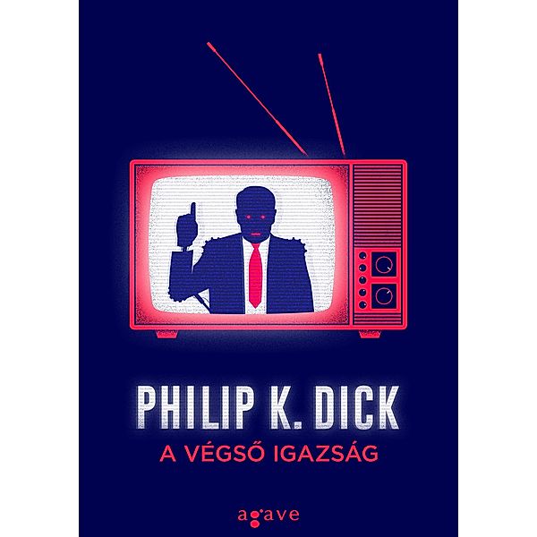 A végso igazság, Philip K. Dick
