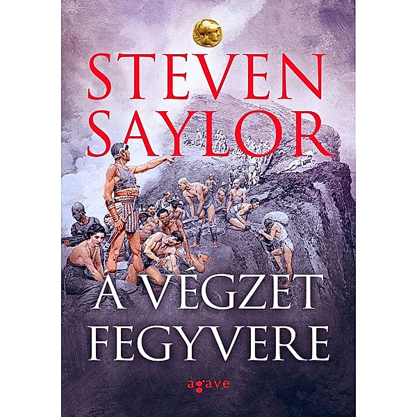 A végzet fegyvere / Roma Sub Rosa Bd.2, Steven Saylor