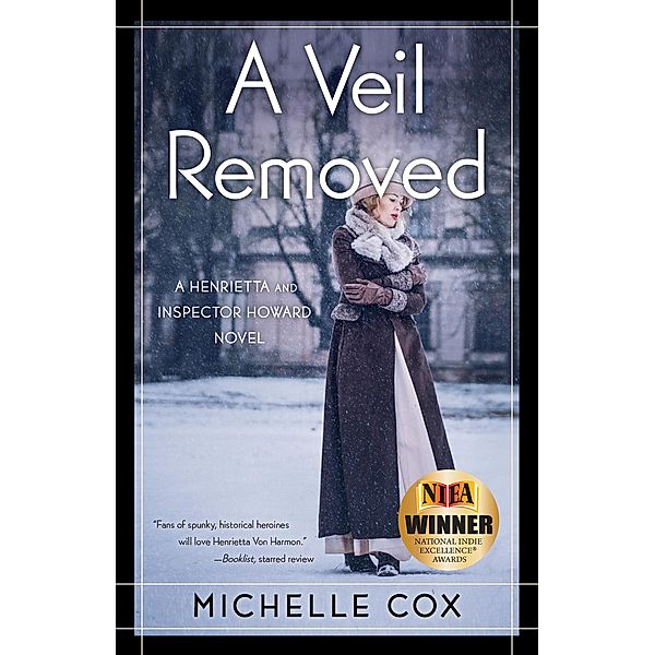 A Veil Removed / A Henrietta and Inspector Howard Novel Bd.4, Michelle Cox