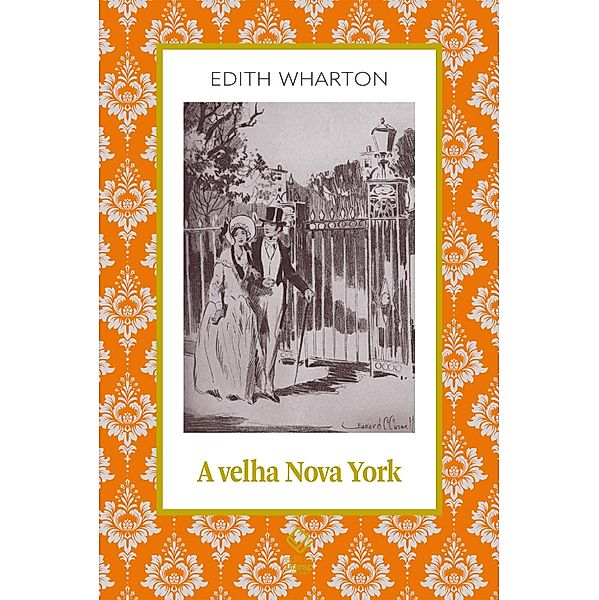 A velha Nova York, Edith Wharton