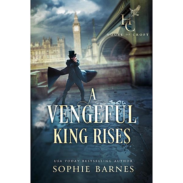 A Vengeful King Rises (House of Croft, #1) / House of Croft, Sophie Barnes