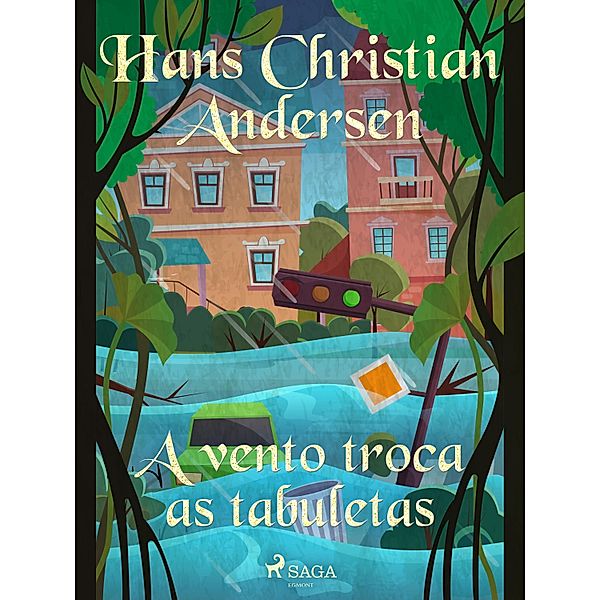 A vento troca as tabuletas / Os Contos de Hans Christian Andersen, H. C. Andersen