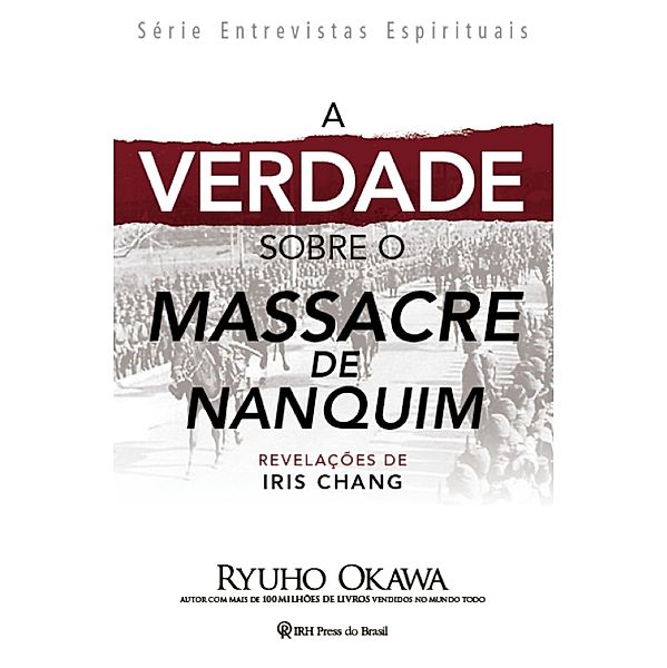 A Verdade sobre o Massacre de Nanquim, Ryuho Okawa