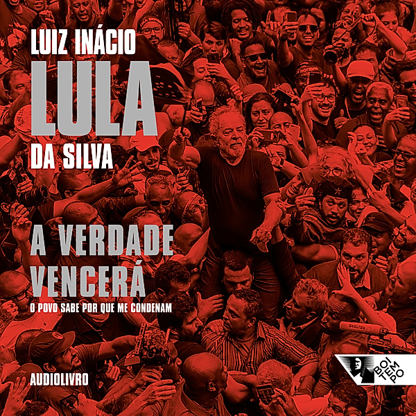 A verdade vencerá (3ª edição), Luiz Inácio Lula da Silva