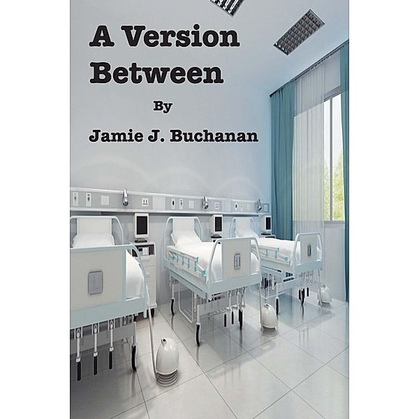 A Version Between, Jamie J. Buchanan
