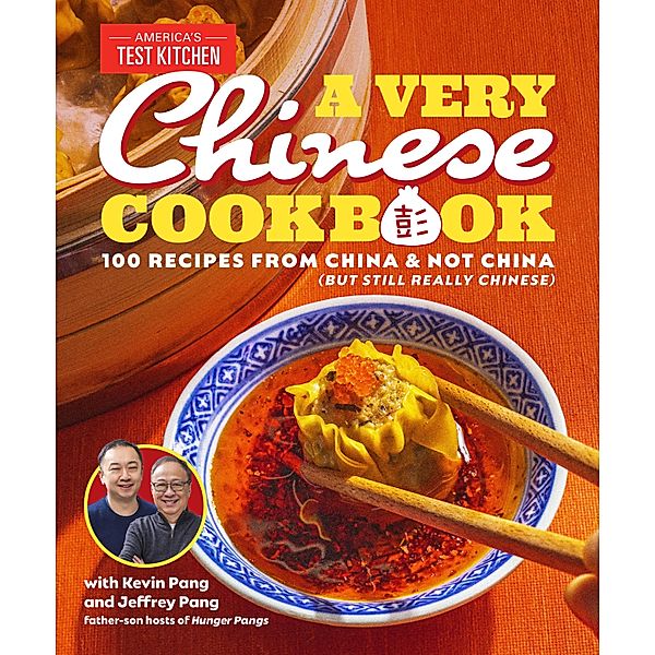 A Very Chinese Cookbook, Kevin Pang, Jeffrey Pang, America's Test Kitchen