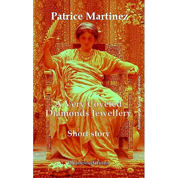A Very Coveted Diamonds Jewellery, Patrice Martinez