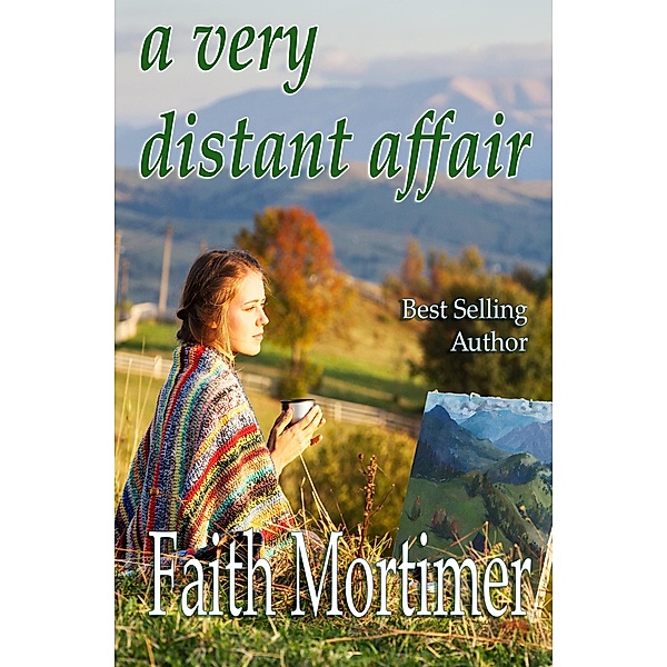 A Very Distant Affair (A Very..........Affair, #4) / A Very..........Affair, Faith Mortimer