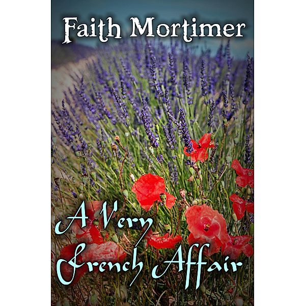 A Very French Affair, Faith Mortimer