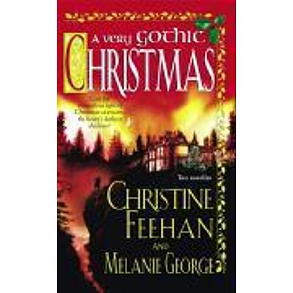 A Very Gothic Christmas, Christine Feehan, Melanie George