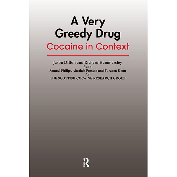 A Very Greedy Drug, Jason Ditton, Richard Hammersley