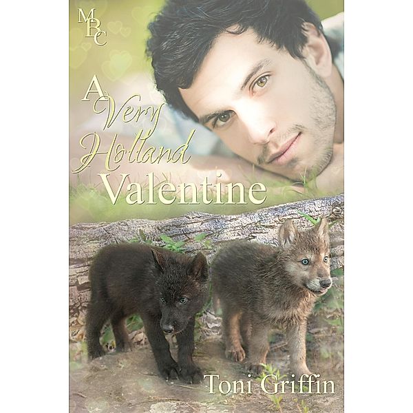 A Very Holland Valentine (Holland Brothers, #6) / Holland Brothers, Toni Griffin