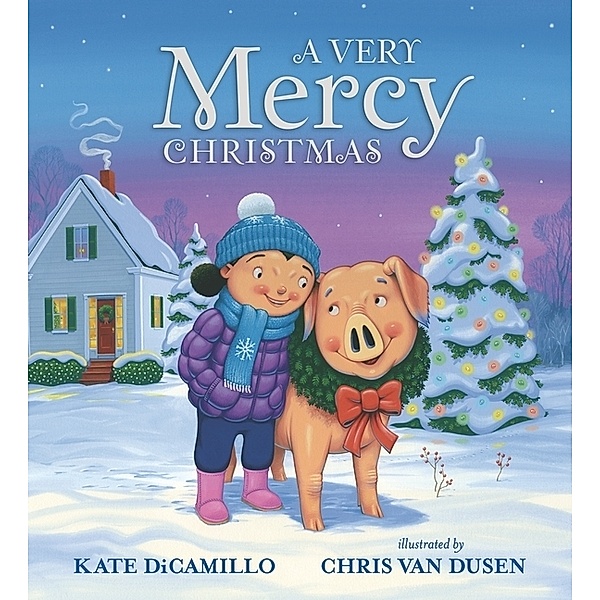 A Very Mercy Christmas, Kate DiCamillo