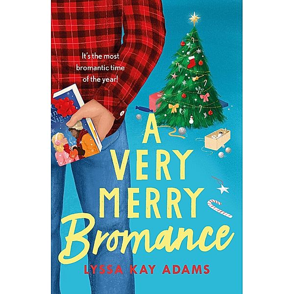 A Very Merry Bromance, Lyssa Kay Adams