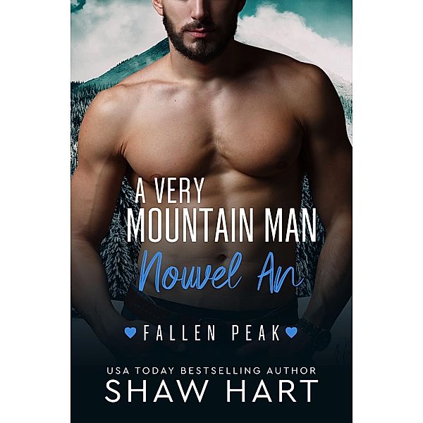 A Very Mountain Man Nouvel An (Fallen Peak, #5) / Fallen Peak, Shaw Hart