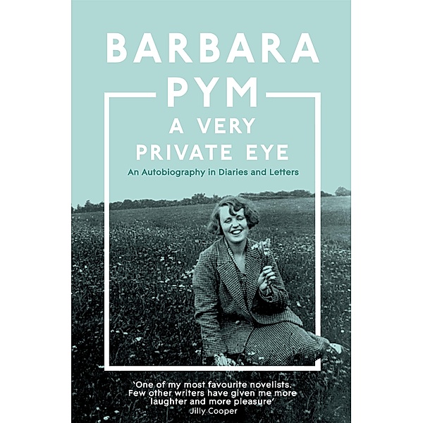 A Very Private Eye, Barbara Pym