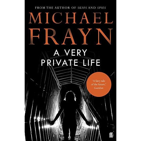 A Very Private Life, Michael Frayn