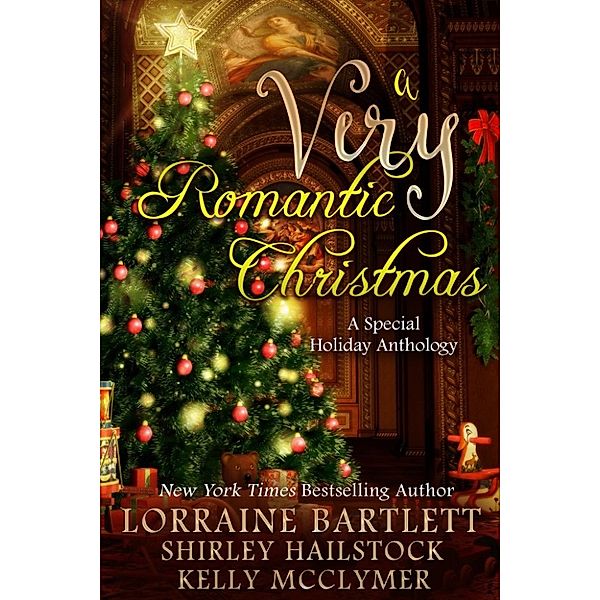 A Very Romantic Christmas, Kelly McClymer, Shirley Hailstock, Lorraine Bartlett, Storytellers Unlimited