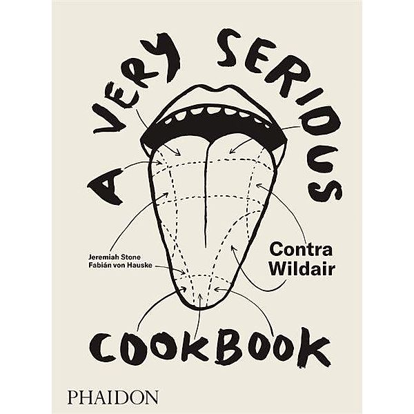 A Very Serious Cookbook: Contra Wildair, Jeremiah Stone, Fabian von Hauske