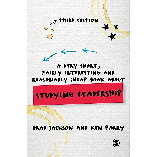 A Very Short, Fairly Interesting and Reasonably Cheap Book about Studying Leadership / Very Short, Fairly Interesting & Cheap Books, Brad Jackson, Ken Parry