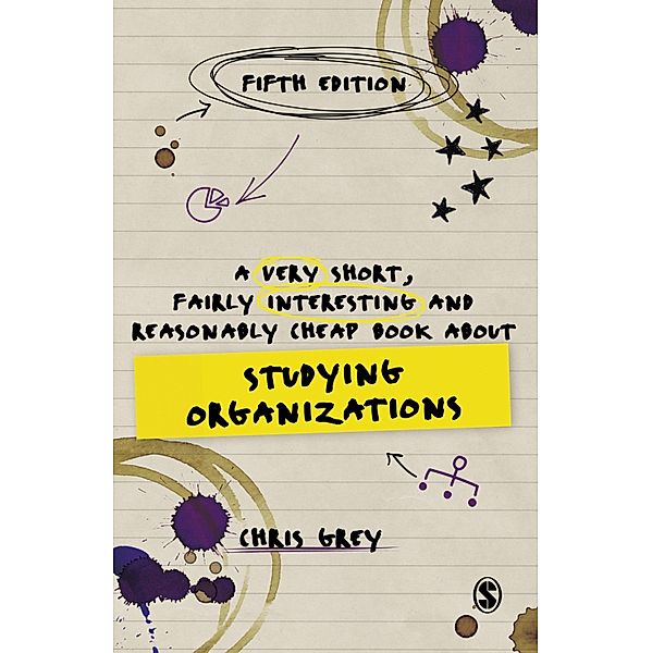 A Very Short, Fairly Interesting and Reasonably Cheap Book About Studying Organizations / Very Short, Fairly Interesting & Cheap Books, Chris Grey