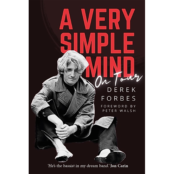 A Very Simple Mind, Derek Forbes