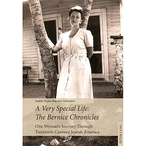 A Very Special Life: The Bernice Chronicles, Judith Tydor Baumel-Schwartz