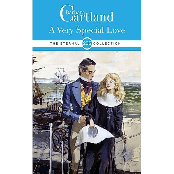 A Very Special Love / The Eternal Collection Bd.235, Barbara Cartland