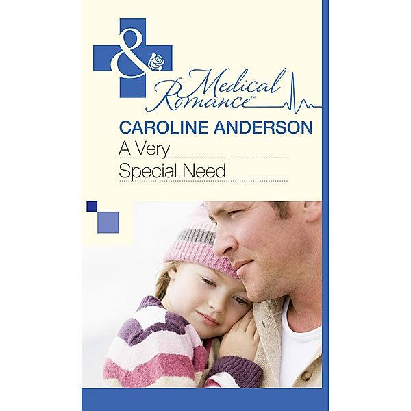 A Very Special Need, Caroline Anderson