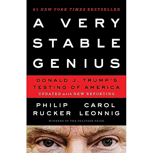 A Very Stable Genius, Philip Rucker, Carol Leonnig
