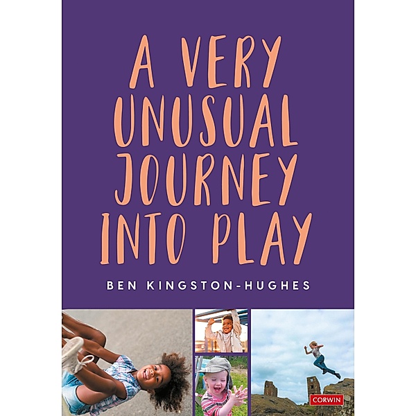 A Very Unusual Journey Into Play, Ben Kingston-Hughes