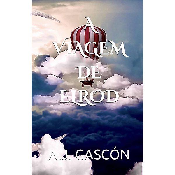 A viagem de Elrod, A. J. Gascón